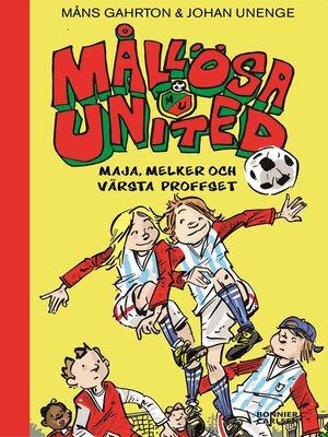 cover image of Mållösa United. Maja, Melker och värsta proffset